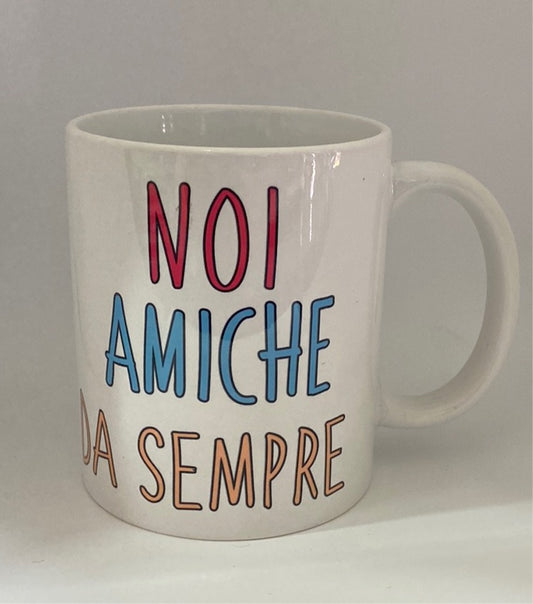 Tazza Amiche da sempre